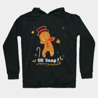 Oh snap Dabbing gingerbread Christmas Hoodie